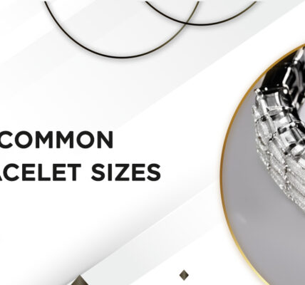 Common bracelet sizes that you must know before deciding.