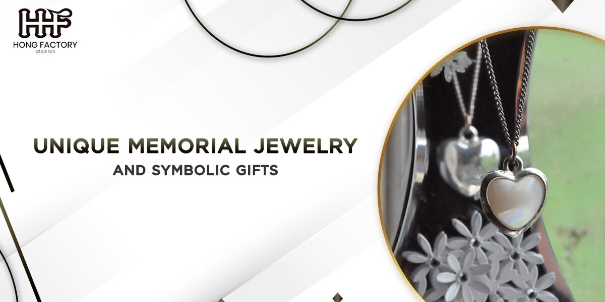 Unique Memorial Jewelry and Symbolic Gifts for the Recently Deceased